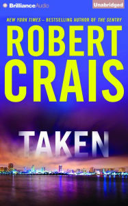 Title: Taken (Elvis Cole and Joe Pike Series #15), Author: Robert Crais