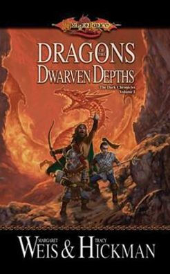 Dragons of The Dwarven Depths: Lost Chronicles, Volume I