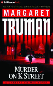 Title: Murder on K Street (Capital Crimes Series #23), Author: Margaret Truman