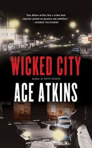 Title: Wicked City, Author: Ace Atkins