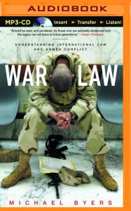 Title: War Law: Understanding International Law and Armed Conflict, Author: Michael Byers