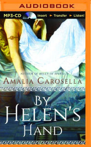 Title: By Helen's Hand, Author: Amalia Carosella