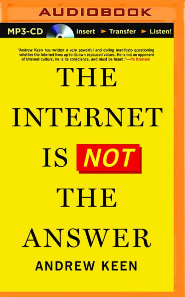 The Internet Is Not the Answer