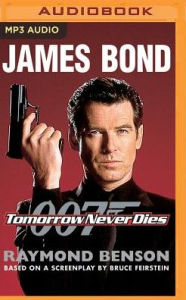 Title: Tomorrow Never Dies, Author: Raymond Benson