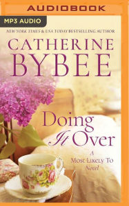 Title: Doing It Over, Author: Catherine Bybee