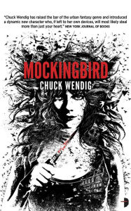 Title: Mockingbird, Author: Chuck Wendig