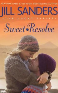 Title: Sweet Resolve, Author: Jill Sanders