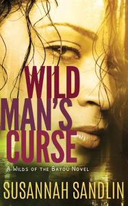 Title: Wild Man's Curse, Author: Susannah Sandlin