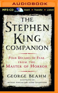 Title: The Stephen King Companion: Four Decades of Fear from the Master of Horror, Author: George Beahm