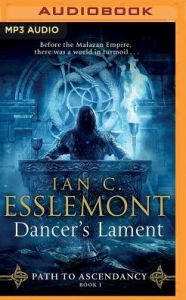 Title: Dancer's Lament, Author: Ian C. Esslemont
