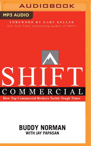 SHIFT Commercial: How Top Commercial Brokers Tackle Tough Times