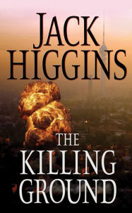 Title: The Killing Ground, Author: Jack Higgins