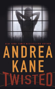 Title: Twisted, Author: Andrea Kane