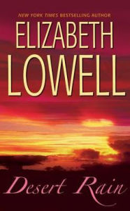 Title: Desert Rain, Author: Elizabeth Lowell