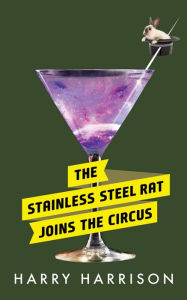 The Stainless Steel Rat Joins the Circus