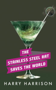 The Stainless Steel Rat Saves the World