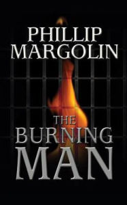 Title: The Burning Man, Author: Phillip Margolin