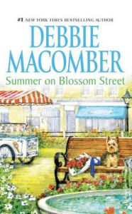 Title: Summer on Blossom Street (Blossom Street Series #7), Author: Debbie Macomber