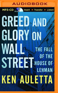 Title: Greed and Glory on Wall Street: The Fall of the House of Lehman, Author: Ken Auletta