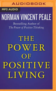 Title: The Power of Positive Living, Author: Norman Vincent Peale