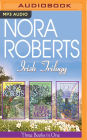 Nora Roberts Irish Trilogy: Jewels of the Sun, Tears of the Moon, Heart of the Sea
