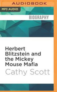 Title: Herbert Blitzstein and the Mickey Mouse Mafia, Author: Cathy Scott