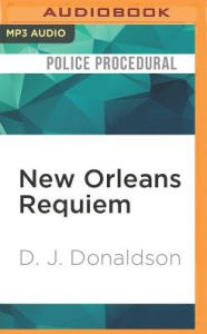 Title: New Orleans Requiem, Author: D. J. Donaldson