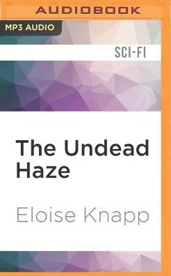 The Undead Haze