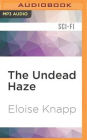 The Undead Haze