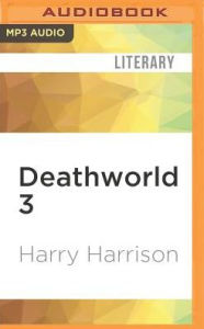 Title: Deathworld 3, Author: Harry Harrison