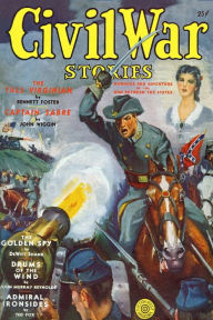 Title: Civil War Stories (Spring 1940) - Replica Edition, Author: John Murray Reynolds