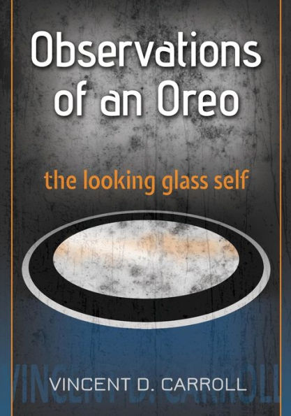 Observations of an Oreo: The looking glass self