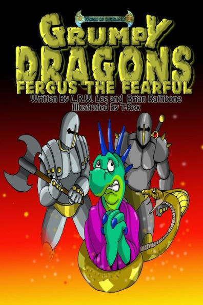 Grumpy Dragons - Fergus the Fearful: A dragon book for kids and early readers