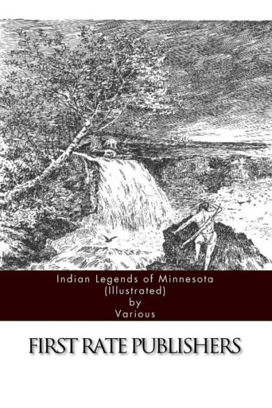 Indian Legends of Minnesota (Illustrated)