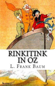 Title: Rinkitink In Oz, Author: L. Frank Baum