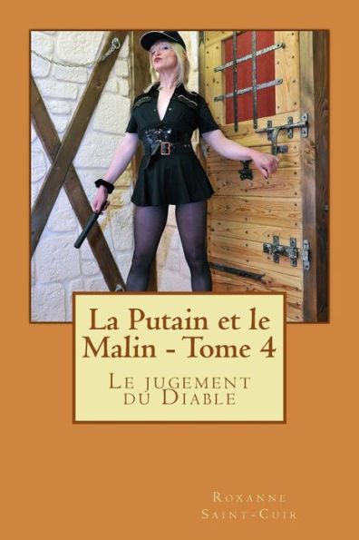 La Putain et le Malin - Tome 4: Le jugement du Diable