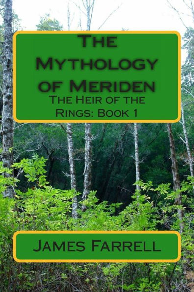 The Mythology of Meriden: The Heir of the Rings: Book 1