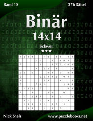 Title: Binär 14x14 - Schwer - Band 10 - 276 Rätsel, Author: Nick Snels