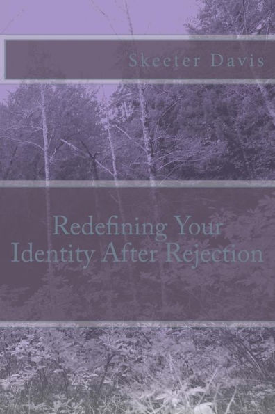 Redefining Your Identity After Rejection