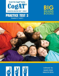 Title: Crush the CogAT: Form 7 Practice Test 3 (Grades K, 1, and 2), Author: Amulya Deva