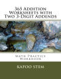 365 Addition Worksheets with Two 3-Digit Addends: Math Practice Workbook