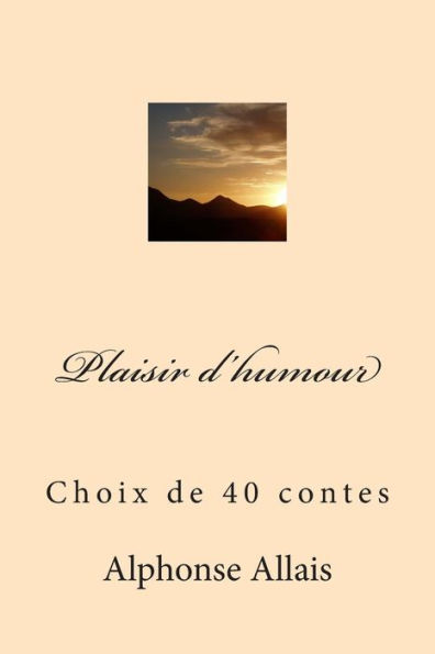 Plaisir d'humour: Choix de 40 contes