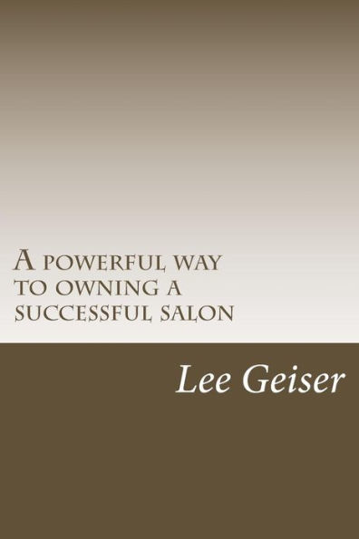 A powerful way to owning a successful salon