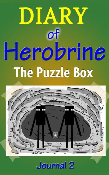 The Puzzle Box: Diary of Herobrine, Part 2