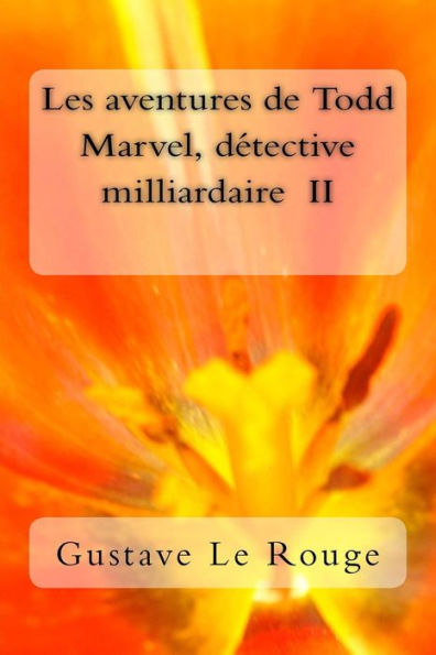 Les aventures de Todd Marvel, detective milliardaire II