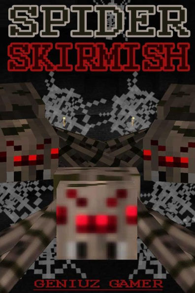 Spider Skirmish: (Full Color)