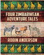 Four Zimbabwean Adventure Tales