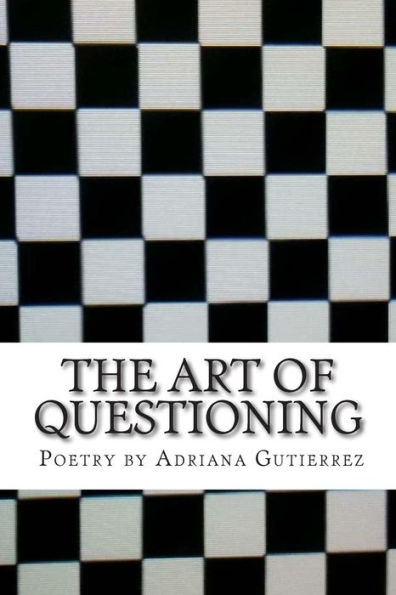 The Art of Questioning: Poetry By