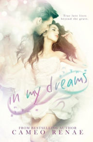 Title: In My Dreams, Author: Cameo Renae