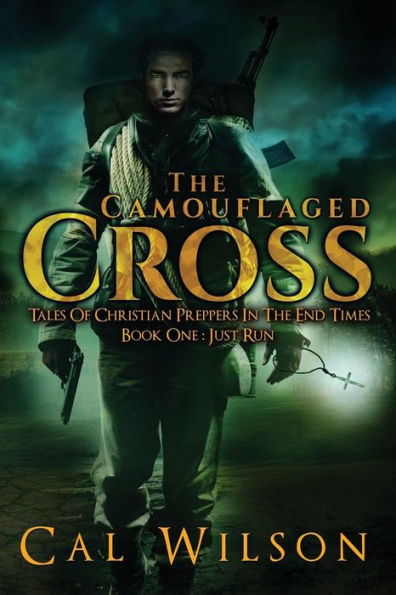 The Camouflaged Cross: Tales Of Christian Preppers In The End Times